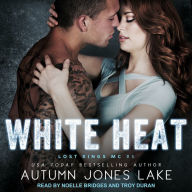 White Heat: Lost Kings MC, Book 5
