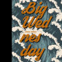 Big Wednesday