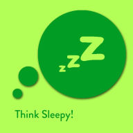 Think Sleepy!: Affirmationen zum Einschlafen