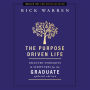 The Purpose Driven Life Selected Thoughts and Scriptures for the Graduate