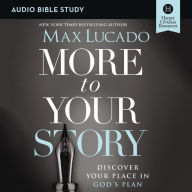 More to Your Story: Audio Bible Studies: Discover Your Place in God's Plan