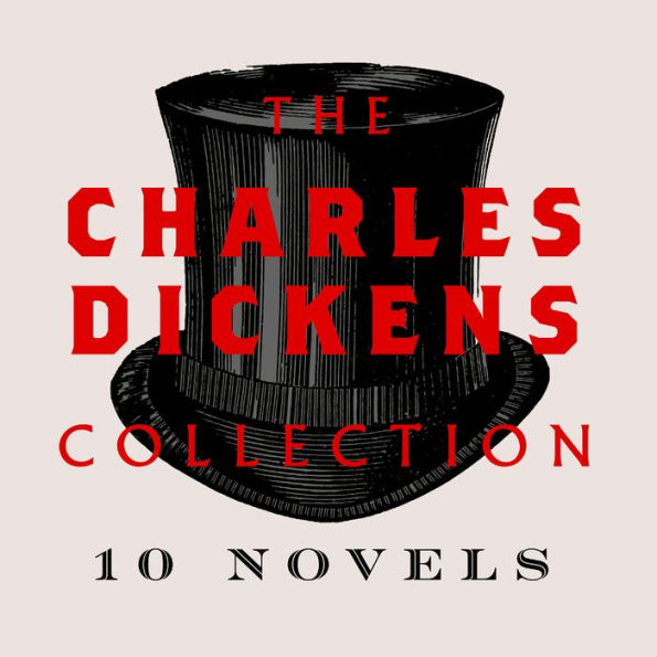 The Charles Dickens Collection: Great Expectations; A Tale of Two Cities; Nicholas Nickleby; Bleak House; & more