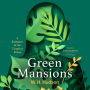 Green Mansions: A Romance of the Tropical Forest