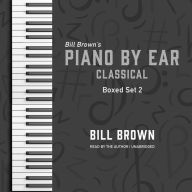 Piano by Ear: Classical Box Set 2