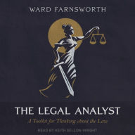 The Legal Analyst: A Toolkit for Thinking about the Law