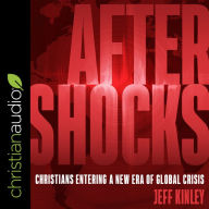 Aftershocks: Christians Entering a New Era of Global Crisis