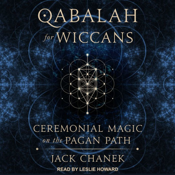 Qabalah for Wiccans: Ceremonial Magic on the Pagan Path