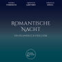 Ein Klangbuch der Liebe, Romantische Nacht