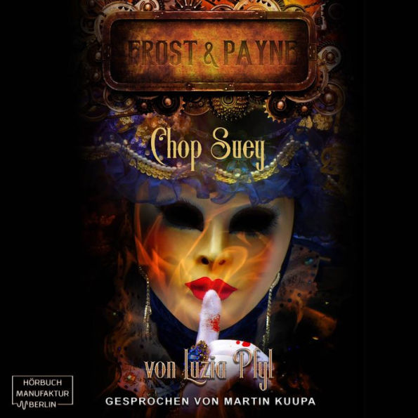 Chop Suey - Frost & Payne, Band 6 (ungekürzt)