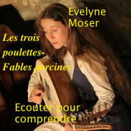 Les trois poulettes-Fables porcines (Abridged)