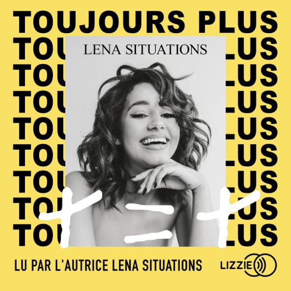 Toujours plus: + = +