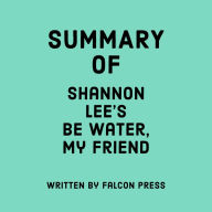 Summary of Shannon Lee's Be Water, My Friend