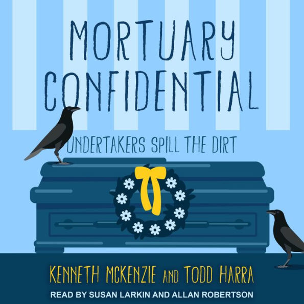 Mortuary Confidential: Undertakers Spill the Dirt