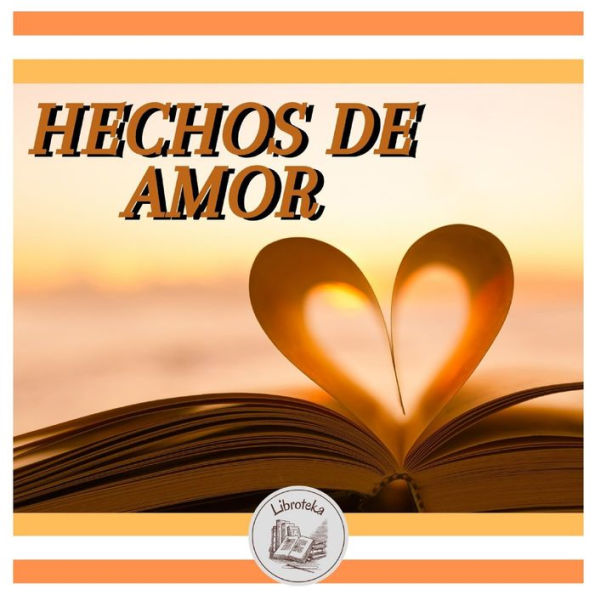 HECHOS DE AMOR