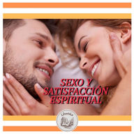 SEXO Y SATISFACCIÓN ESPIRITUAL