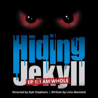 Hiding Jekyll - Radio Play: Episode 1