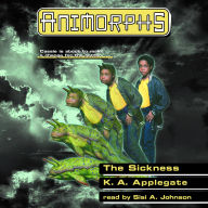 The Sickness (Animorphs Series #29)