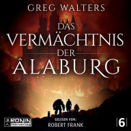 Das Vermächtnis der Âlaburg - Die Farbseher Saga, Band 6 (ungekürzt)