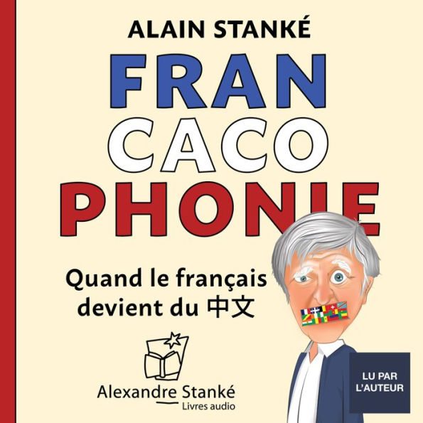 Francacophonie: Quand le français devient du chinois