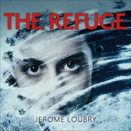 The Refuge: An absolutely jaw-dropping psychological thriller