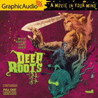 Deep Roots: Vault Comics: Dramatized Adaptation