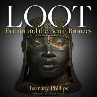 Loot: Britain and the Benin Bronzes