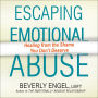 Escaping Emotional Abuse: Healing from the Shame You Don't Deserve
