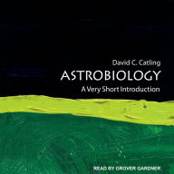 Astrobiology: A Very Short Introduction