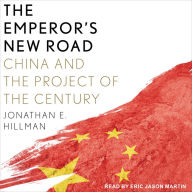 The Emperor's New Road: China and the Project of the Century