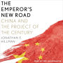 The Emperor's New Road: China and the Project of the Century