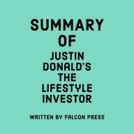 Summary of Justin Donald's The Lifestyle Investor