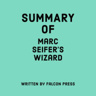 Summary of Marc Seifer's Wizard
