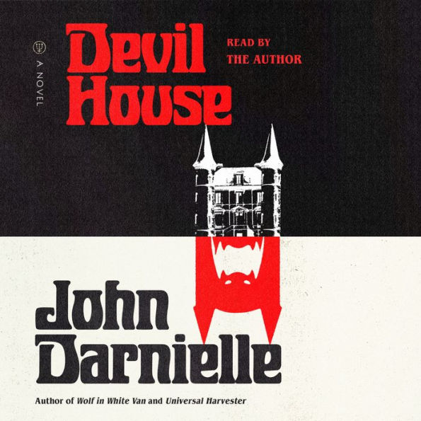 Devil House: A Novel