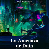 La Amenaza de Duin