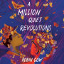 A Million Quiet Revolutions