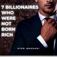 7 Billionaires Who Were Not Born Rich