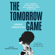 The Tomorrow Game: Rival Teenagers, Their Race for a Gun, and a Community United to Save Them