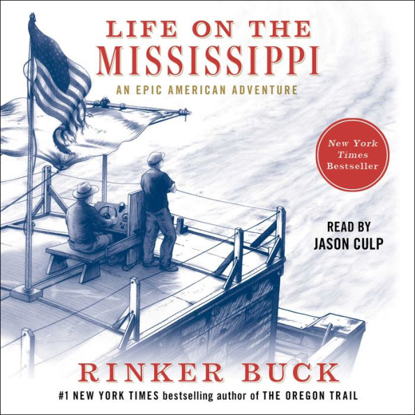 Life on the Mississippi: An Epic American Adventure