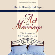 The Act of Marriage: The Beauty of Sexual Love