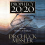 Prophecy 20/20: Bringing the Future into Focus Through the Lens of Scripture