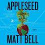 Appleseed: A Novel