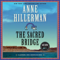 The Sacred Bridge (Leaphorn, Chee & Manuelito Series #7)