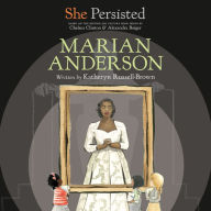 She Persisted: Marian Anderson