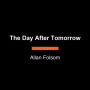 The Day After Tomorrow (Abridged)