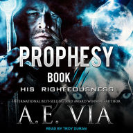 Prophesy: Book III: His Righteousness