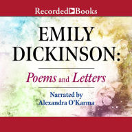 Emily Dickinson: Poems and Letters