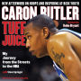 Tuff Juice: My Journey from the Streets to the NBA