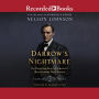 Darrow's Nightmare: The Forgotten Story of America's Most Famous Trial Lawyer (Los Angeles 1911-1913)