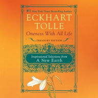 Oneness with All Life: Inspirational Selections from A New Earth