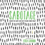 Sabotage: How to Get Out of Your Own Way